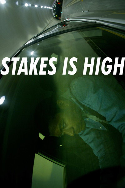 Póster de Stakes Is High