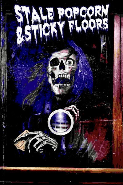 Póster de Stale Popcorn and Sticky Floors