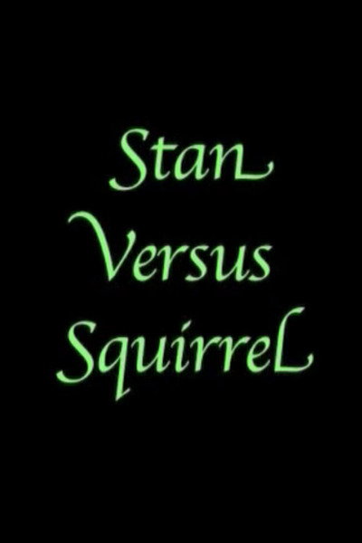 Póster de Stan Versus Squirrel