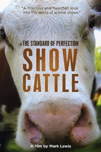 Póster de Standard of Perfection: Show Cattle