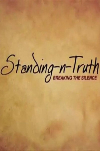 Póster de Standing-n-Truth: Breaking the Silence