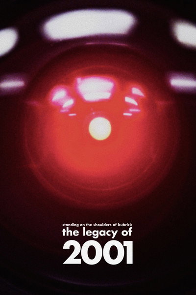 Póster de Standing on the Shoulders of Kubrick: The Legacy of 2001