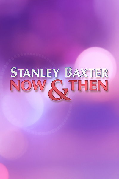 Póster de Stanley Baxter: Now and Then