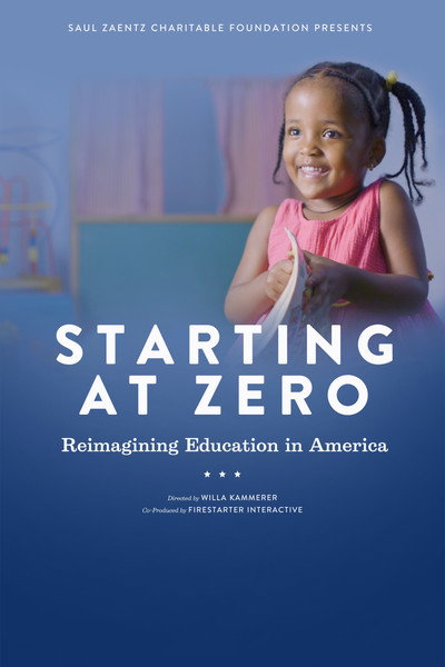 Póster de Starting at Zero: Reimagining Education in America