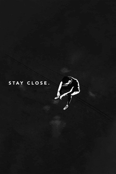 Póster de Stay Close