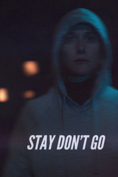 Póster de Stay Don't Go