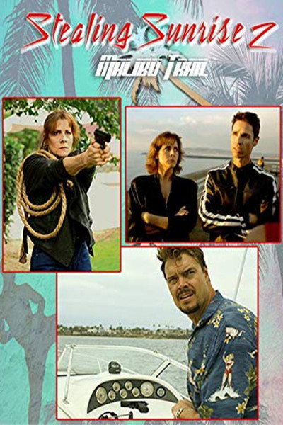 Póster de Stealing Sunrise 2: Malibu Trail