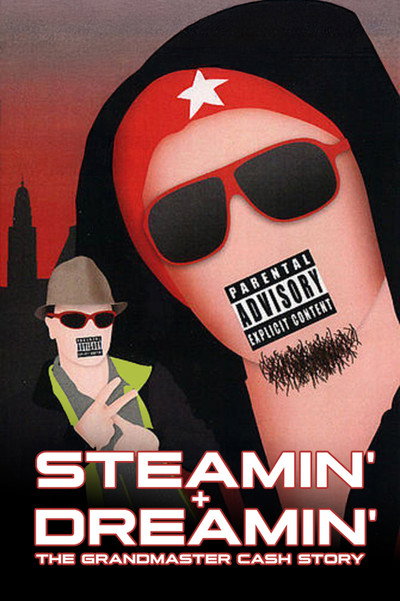 Póster de Steamin' and Dreamin': The Grandmaster Cash Story