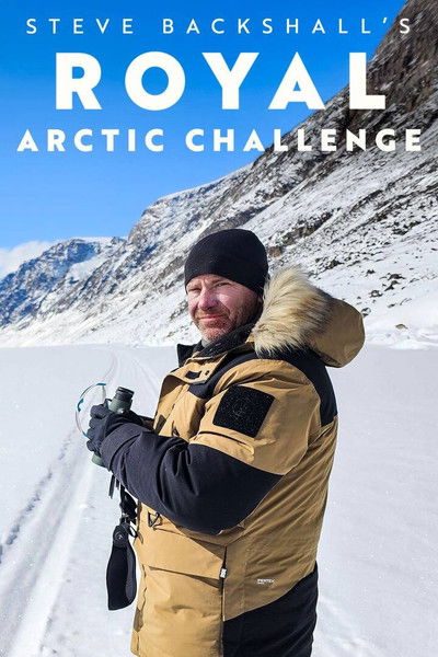 Póster de Steve Backshall's Royal Arctic Challenge