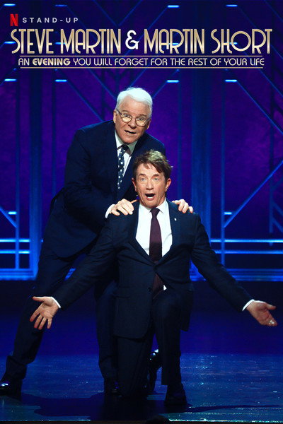 Póster de Steve Martin and Martin Short: An Evening You Will Forget for the Rest of Your Life