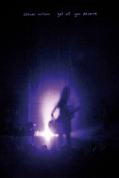 Póster de Steven Wilson: Get All You Deserve