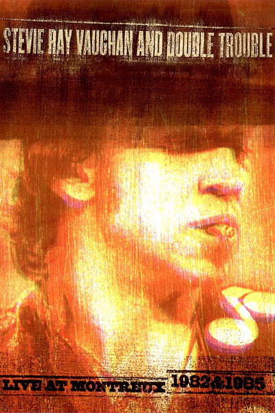 Póster de Stevie Ray Vaughan and Double Trouble: Live at Montreux 1982 & 1985