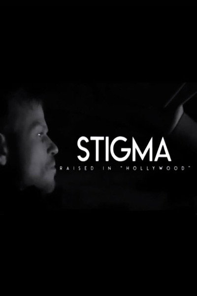 Póster de Stigma: Raised in Hollywood
