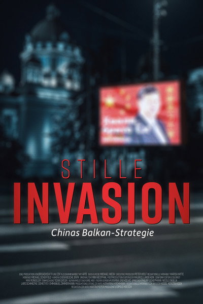 Póster de Stille Invasion - Chinas Balkan-Strategie