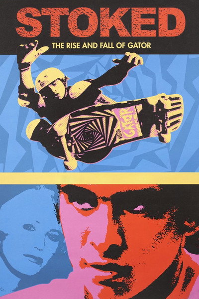 Póster de Stoked: The Rise and Fall of Gator