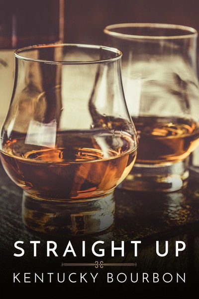 Póster de Straight Up: Kentucky Bourbon