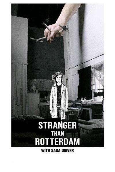 Póster de Stranger Than Rotterdam with Sara Driver
