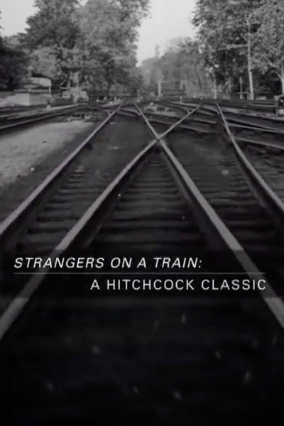 Póster de Strangers on a Train: A Hitchcock Classic