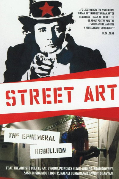 Póster de Street Art: The Ephemeral Rebellion