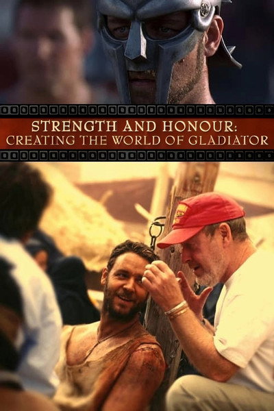 Póster de Strength and Honor: Creating the World of 'Gladiator'