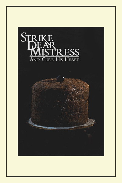 Póster de Strike, Dear Mistress, and Cure His Heart