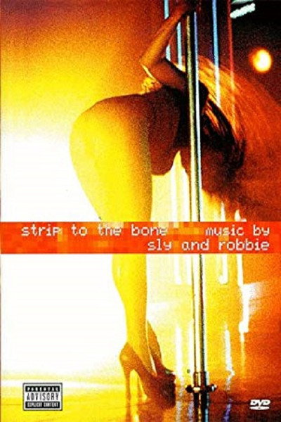 Póster de Strip to the Bone: Music by Sly & Robbie