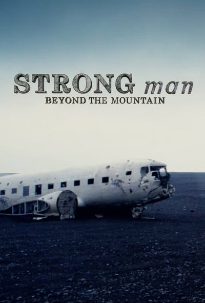 Póster de Strongman: Beyond the Mountain