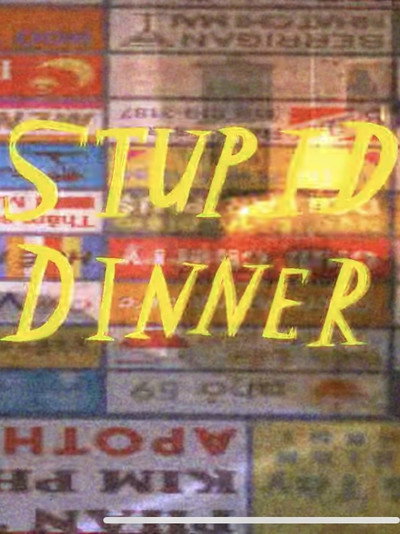 Póster de Stupid Dinner