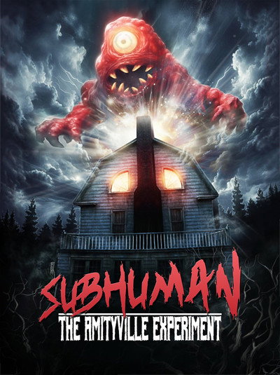 Póster de Subhuman: The Amityville Experiment