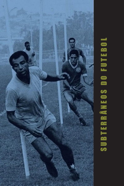 Póster de Subterrâneos do Futebol