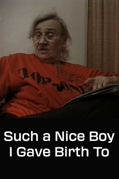 Póster de Such a Nice Boy I Gave Birth To