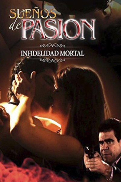 Póster de Sueños de pasion infidelidad mortal