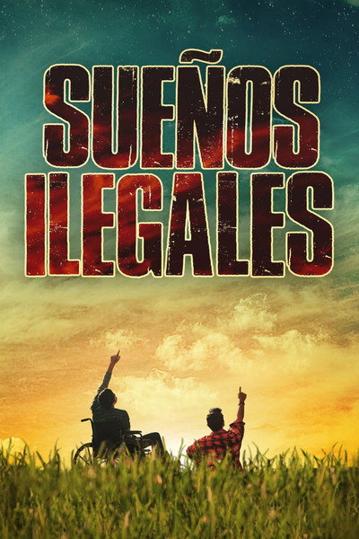 Póster de Sueños Ilegales