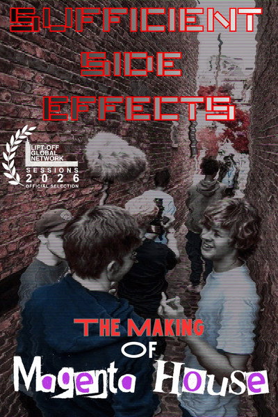Póster de SUFFICIENT SIDE EFFECTS the Making of Magenta House