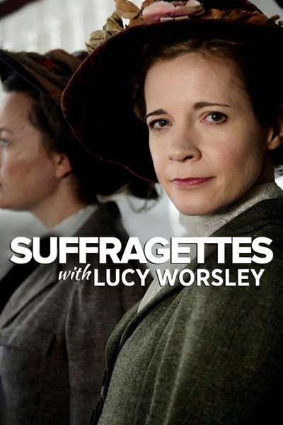 Póster de Suffragettes with Lucy Worsley