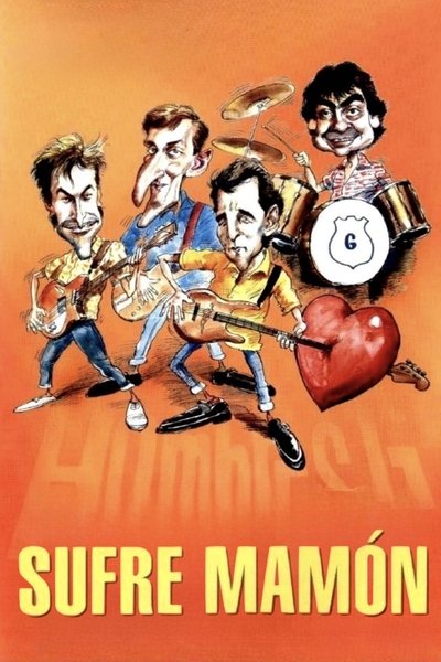 Póster de ¡Sufre mamón!