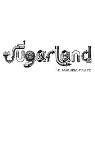 Póster de Sugarland: The Incredible Machine