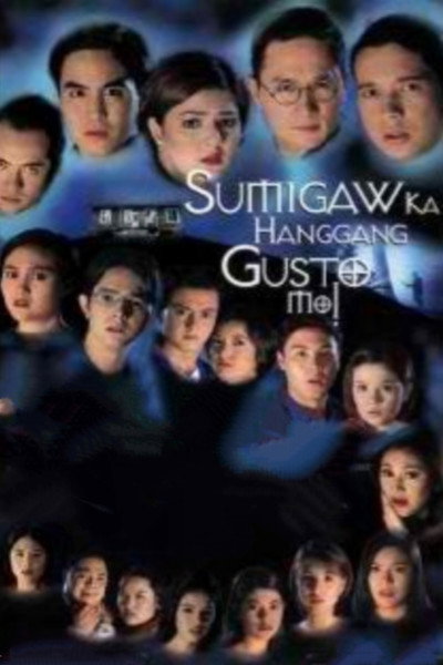 Póster de Sumigaw ka hanggang gusto mo