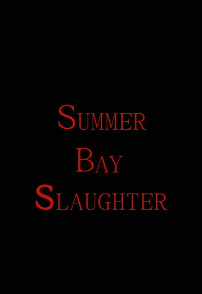 Póster de Summer Bay Slaughter