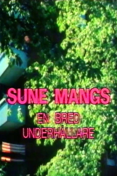 Póster de Sune Mangs - en bred underhållare