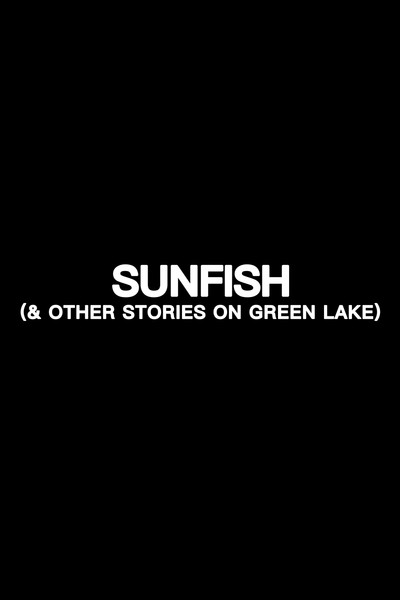 Póster de Sunfish and Other Stories on Green Lake