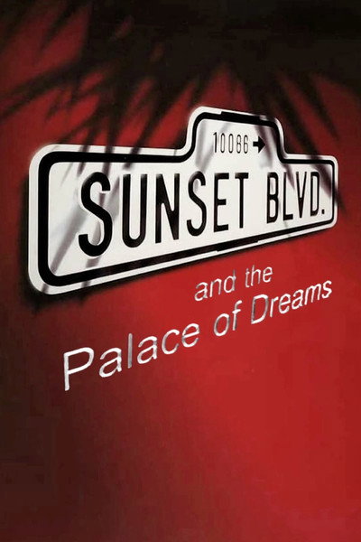 Póster de Sunset Boulevard and the Palace of Dreams