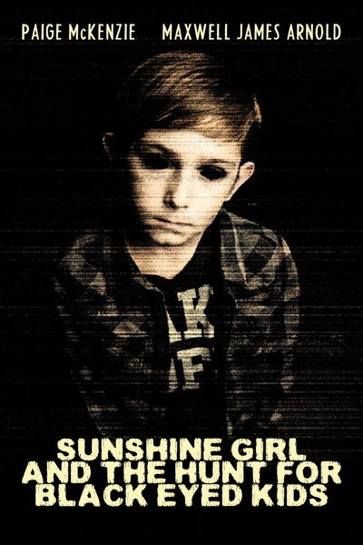 Póster de Sunshine Girl and the Hunt for Black Eyed Kids