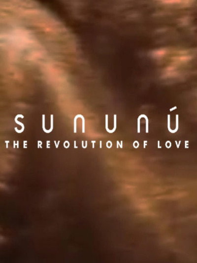 Póster de Sununú: The Revolution of Love
