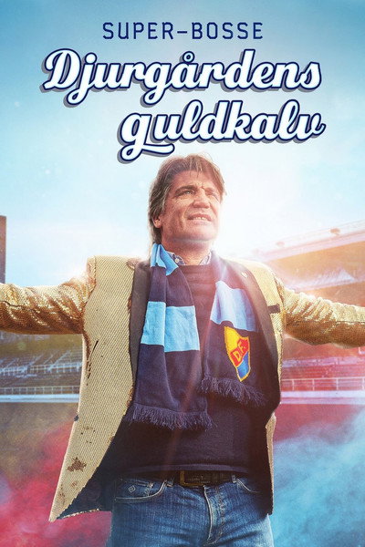 Póster de Super-Bosse: Djurgårdens guldkalv