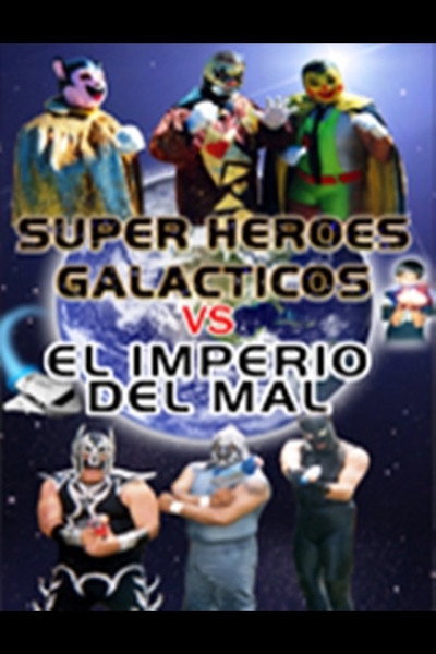 Póster de Súper héroes galácticos vs. el imperio del mal
