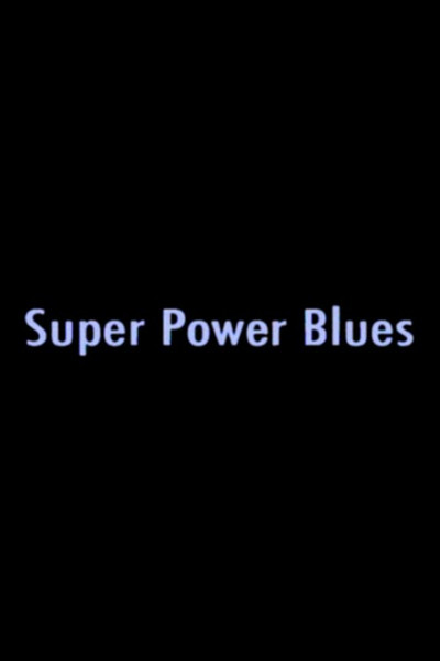 Póster de Super Power Blues