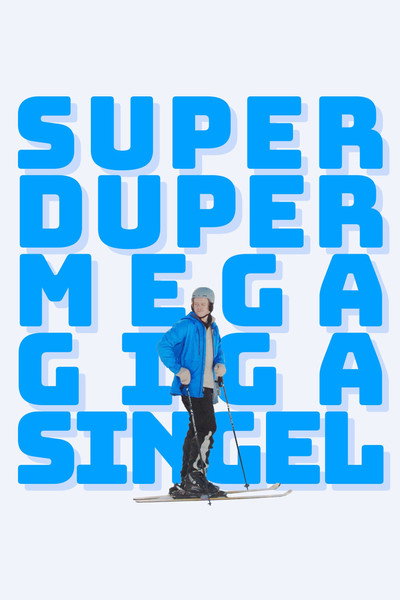 Póster de Superdupermegagigasingle