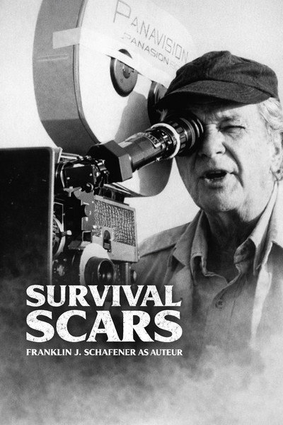 Póster de Survival Scars: Franklin J. Schaffner as Auteur