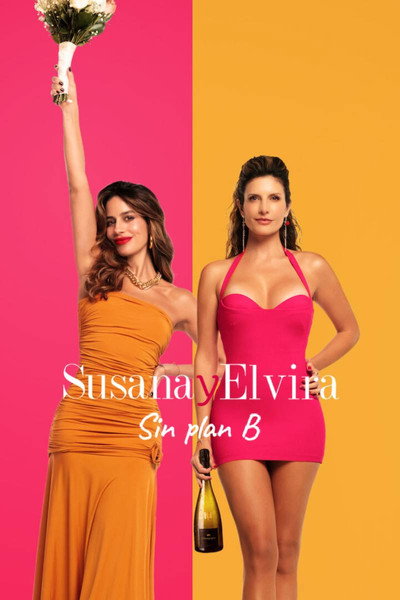 Póster de Susana and Elvira: No Plan B